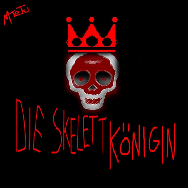 DIE SKELETTKÖNIGIN