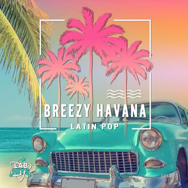 Breezy Havana: Latin Pop