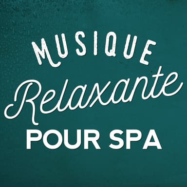 Musique relaxante pour spa