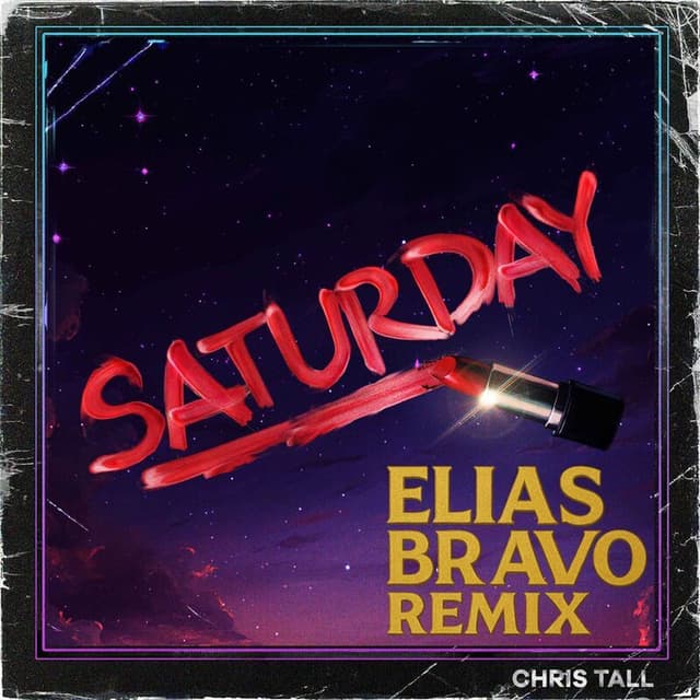 Saturday(Elias Bravo Remix)