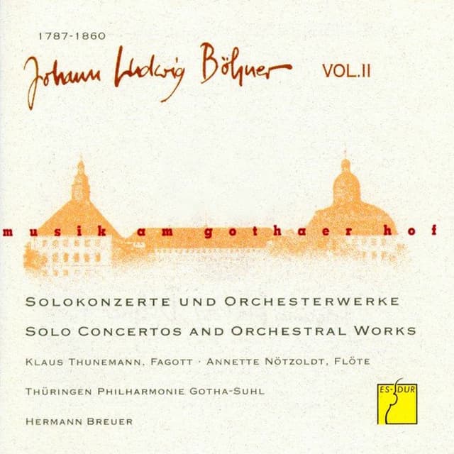 Böhner, Vol. II: Solokonzerte und Orchesterwerke (Musik am Gothaer Hof)
