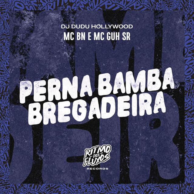 Perna Bamba (Bregadeira)