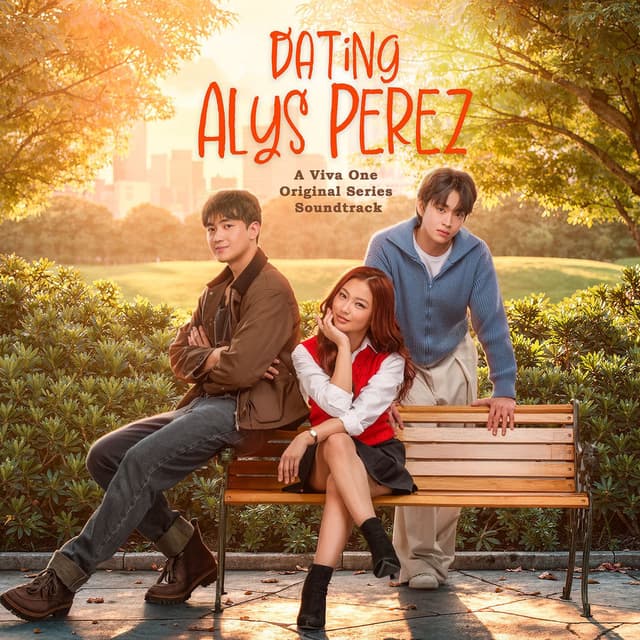Dating Alys Perez (A Viva One Original Series Soundtrack)