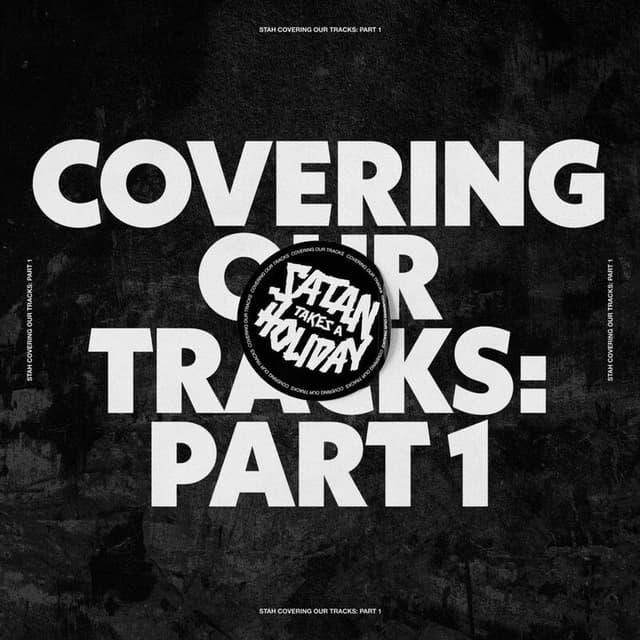 Covering Our Tracks: Part 1