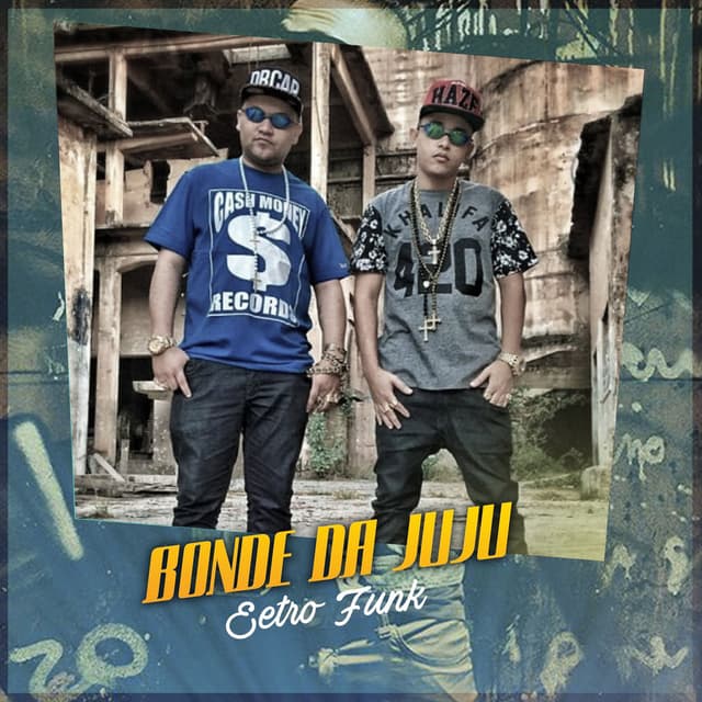 Bonde da Juju (Eletro Funk)