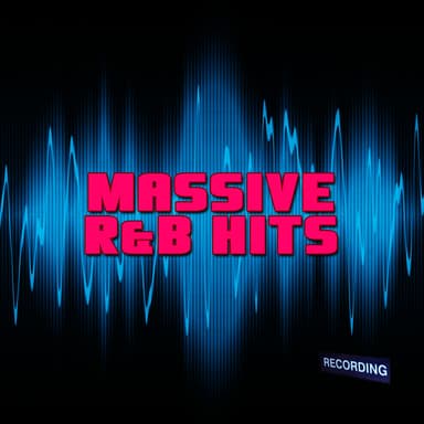 Massive R&B Hits