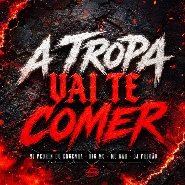 A Tropa Vai Te Comer