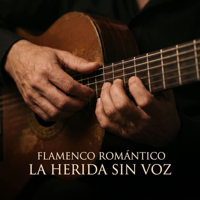 Flamenco Romántico La Herida Sin Voz