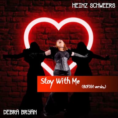 Stay With Me (feat. Debra Bryan) (BOFXVI Version)