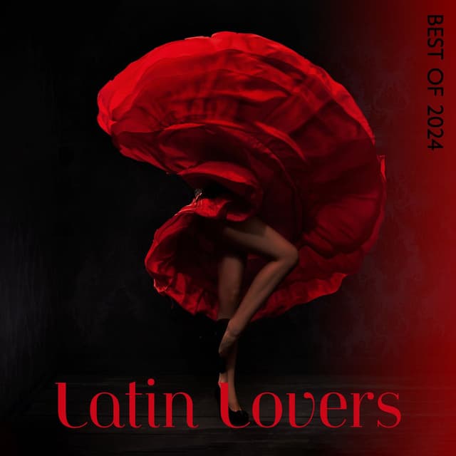 Latin Lovers Best of 2024: Brazil Cafe Club, Jazz Latino Dance, Latin Macchiato Coffee, Santa Maria Vibes, Costa Rican Jazz