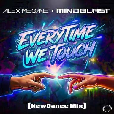Everytime We Touch (NewDance Extended Mix)
