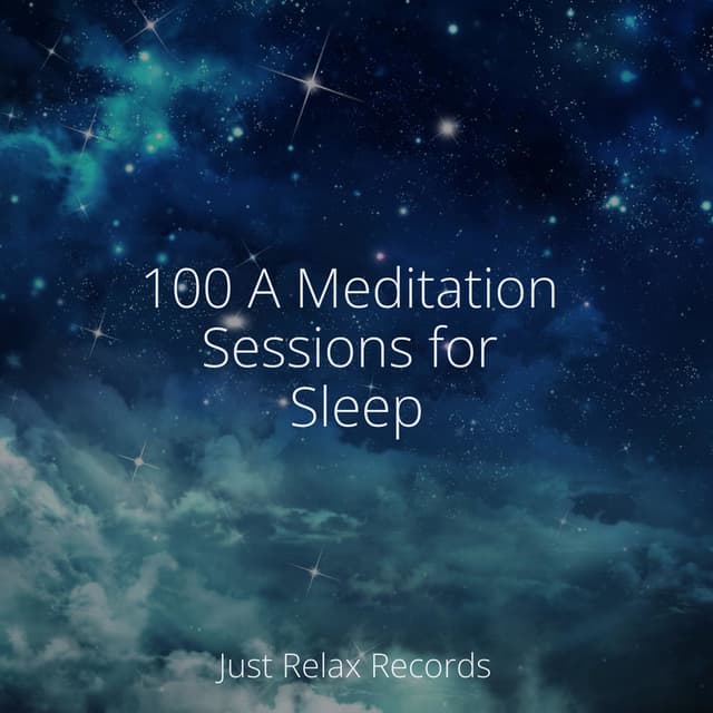 100 A Meditation Sessions for Sleep