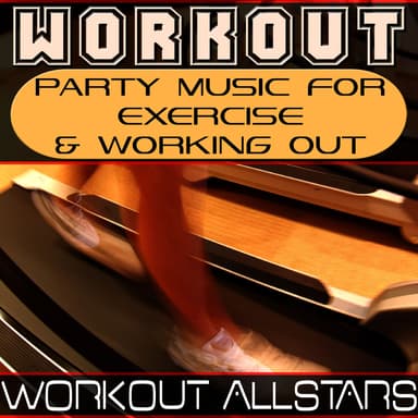 Fitness & Workout: Party Music Mix