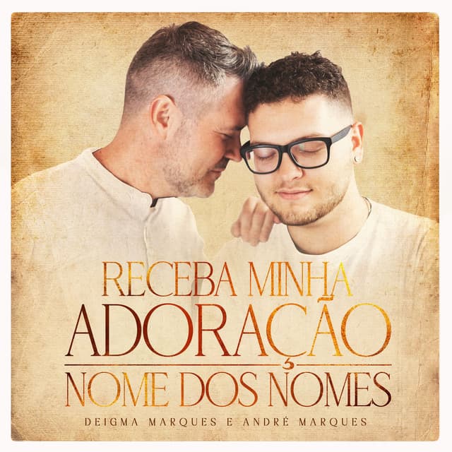 Receba Minha Adoração / Nome dos Nomes