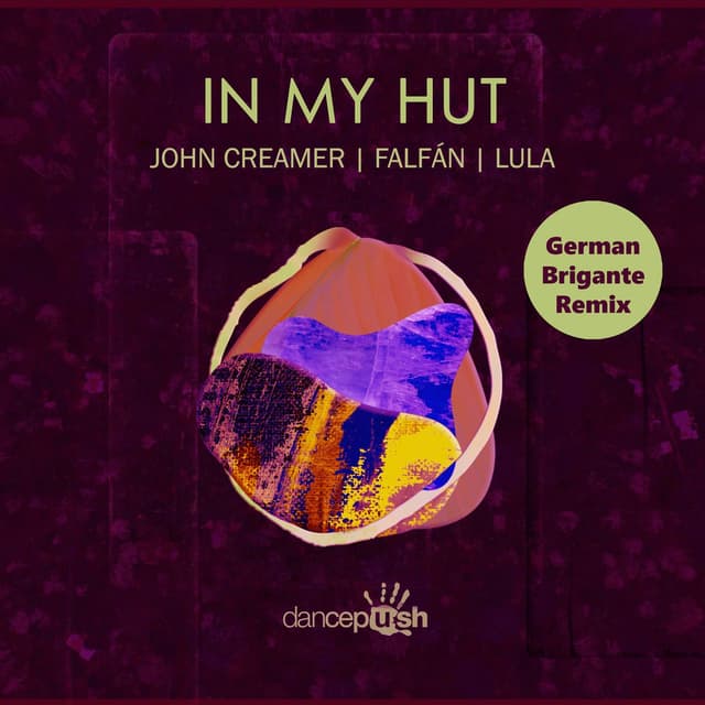 In My Hut (German Brigante Remixes)