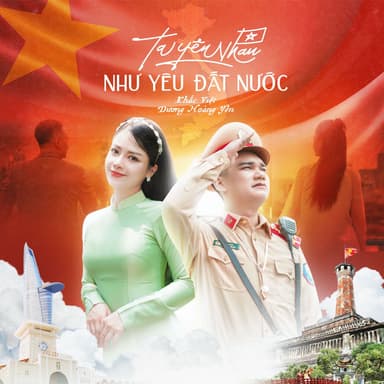 Ta Yêu Nhau Như Yêu Đất Nước (feat. Dương Hoàng Yến)