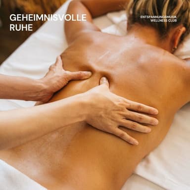 Geheimnisvolle Ruhe: Spa Musik