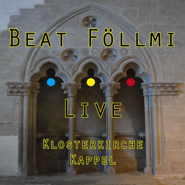 Beat Föllmi Live Klosterkirche Kappel