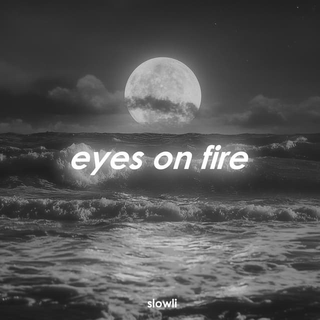 Eyes on Fire (Funk Slowed)