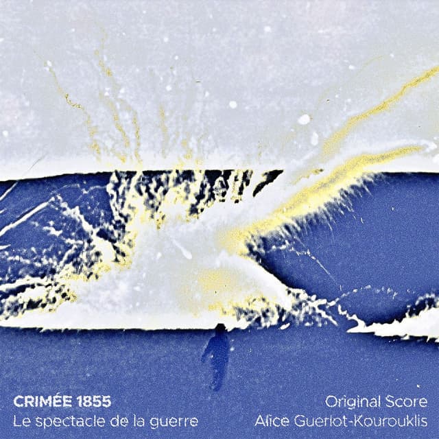 Crimée 1855, le spectacle de la guerre (Original Motion Picture Soundtrack)