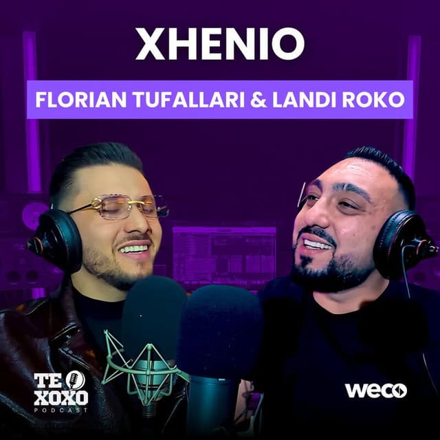Xhenio (TE XOXO Podcast)