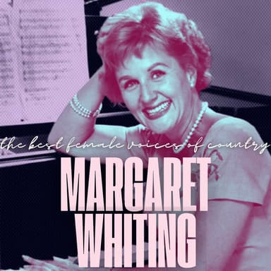 The Best Female Voices of Country: Margaret Whiting