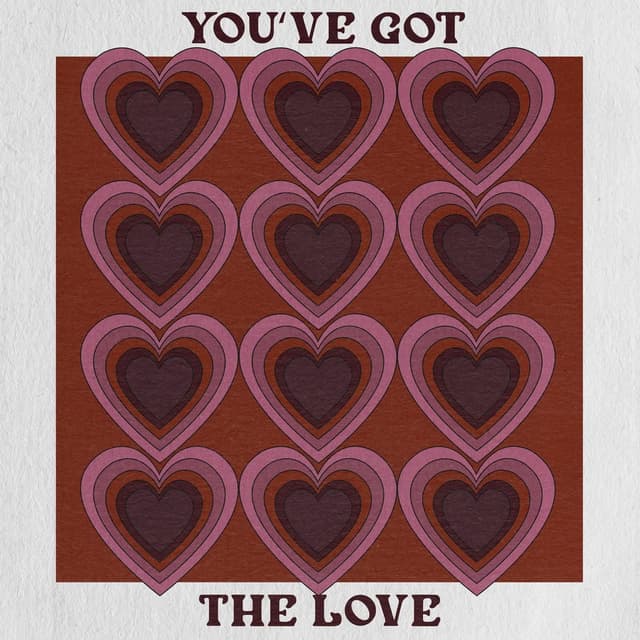 You've Got The Love