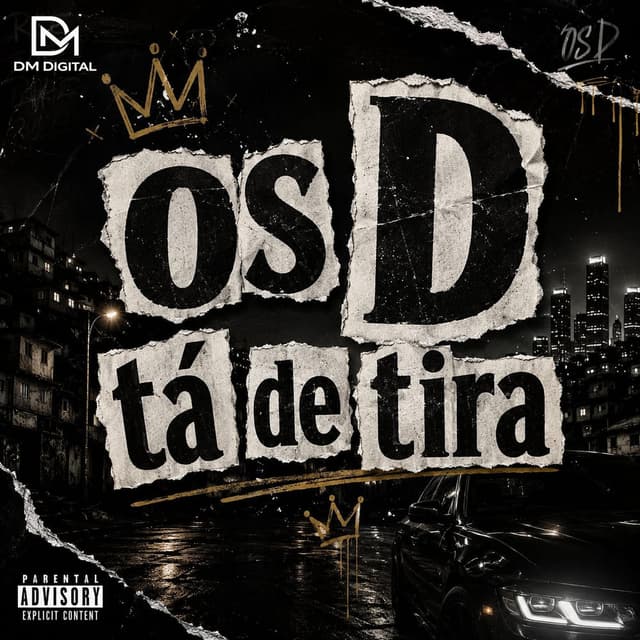 Os D Tá de Tira (Arrocha Funk)