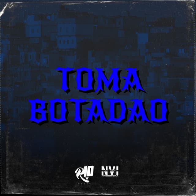 Toma Botadão