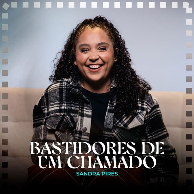 Bastidores de um Chamado