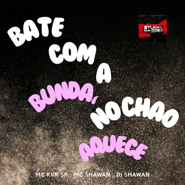 Bate Com a Bunda , no Chão Aquece