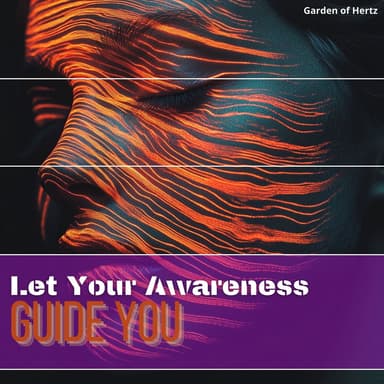 Let Your Awareness Guide You to Transcendence