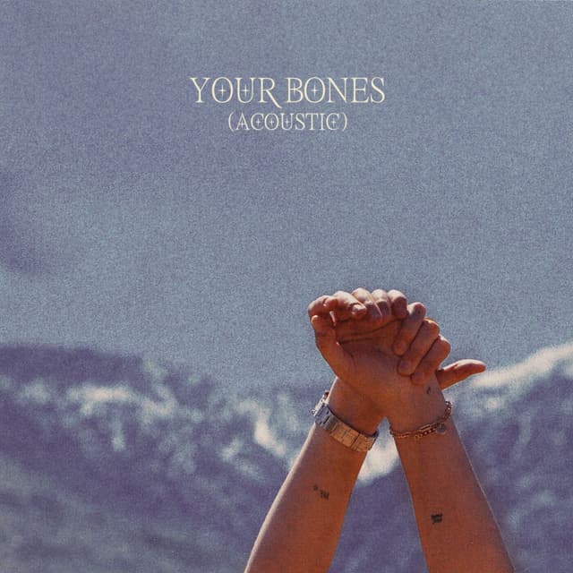 Your Bones (Acoustic)
