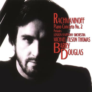 Rachmaninoff: Piano Concerto No. 2 & Preludes, Op. 23