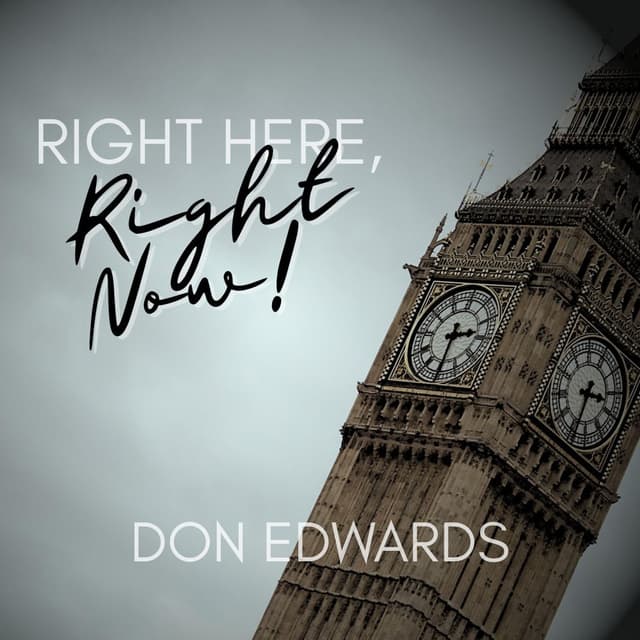 Right Here, Right Now!