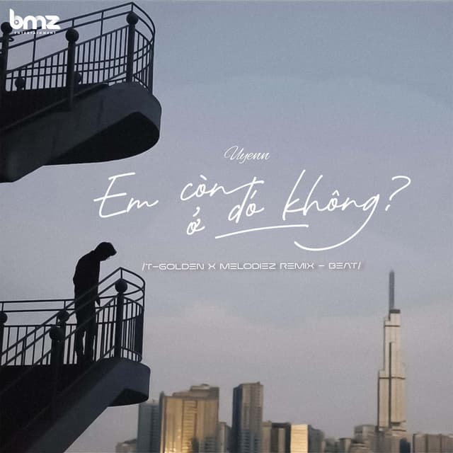 Em Còn Ở Đó Không? (T-Golden X Melodiez Remix - Beat)