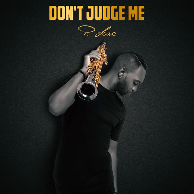 Don't Judge Me (Saxo Vibes)