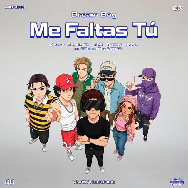 Me Faltas Tú (feat. Maxxx, Sophie NA, elPol, RAIKU, Hazze & DINO)