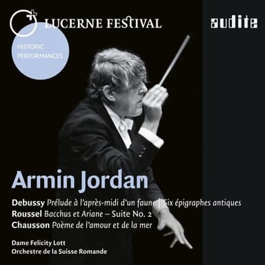 Armin Jordan conducts Debussy, Roussel & Chausson (Live)