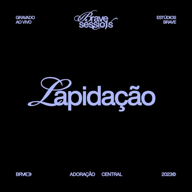 Lapidação (Ao Vivo no BRAVE Sessions)
