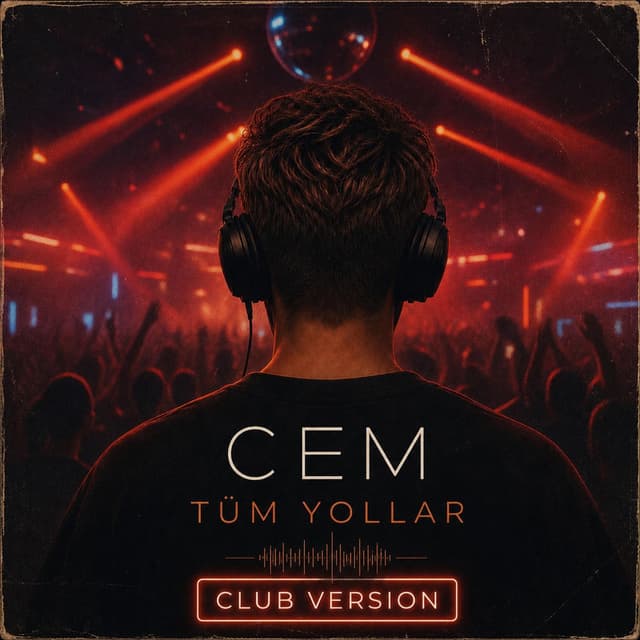 Tüm Yollar (Club Version)