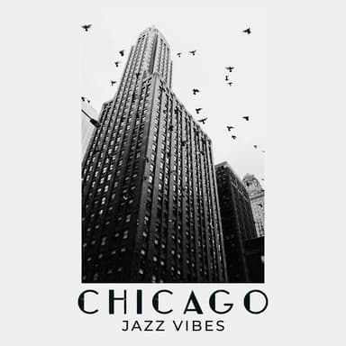 Chicago Jazz Vibes: Restaurant Lounge, Relaxing Tones, Soothing Night Background Jazz