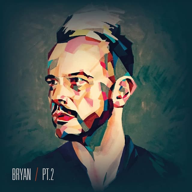 Bryan, Pt. 2