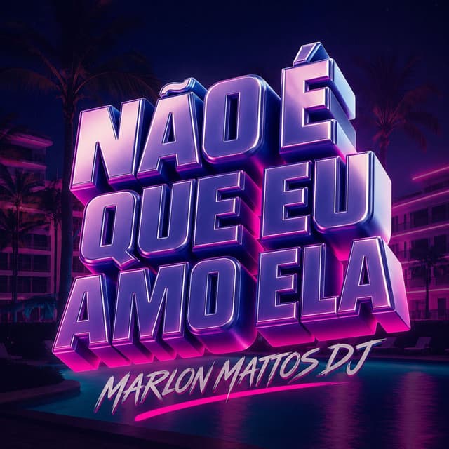 Não É Que Eu Amo Ela