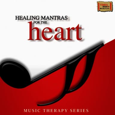 Healing Mantras for the Heart