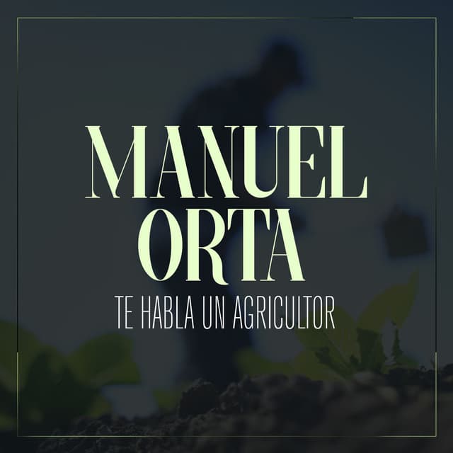 Te Habla un Agricultor