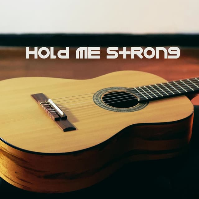 Hold Me Strong