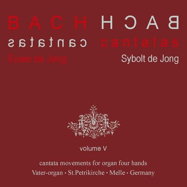 Bach Cantatas, Vol. 5: Cantata Movements for Organ Four hands