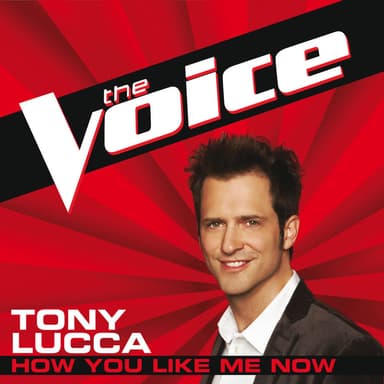 How You Like Me Now (The Voice Performance)