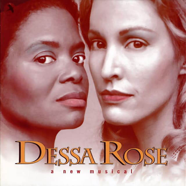 Dessa Rose (Original Cast Recording The Lincoln Centre Theater production)